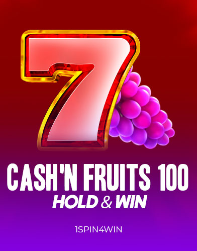 Cash'n Fruits 100 Hold And Win