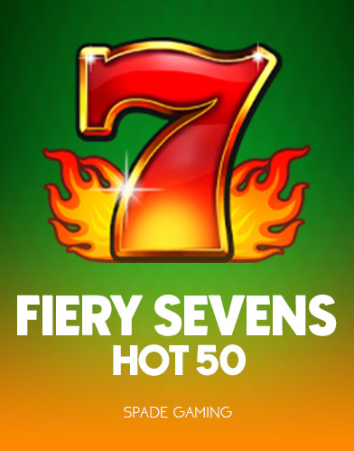 Fiery Sevens Hot 50