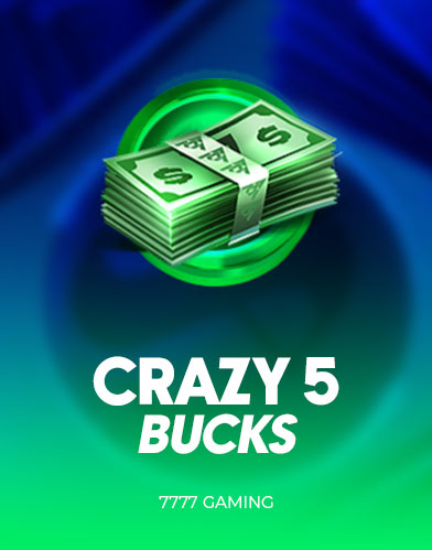 Crazy 5 Bucks	