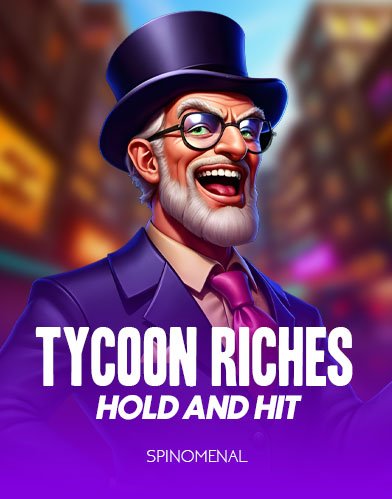 Tycoon Riches - Hold & Hit