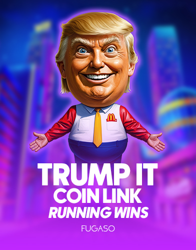 TRUMP IT COIN LINK: RUNNING WINS