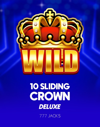 10 Sliding Crown Deluxe