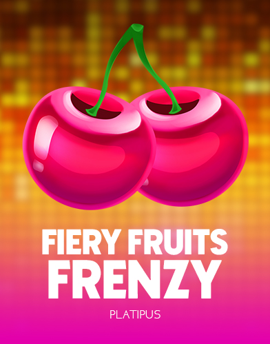 Fiery Fruits Frenzy