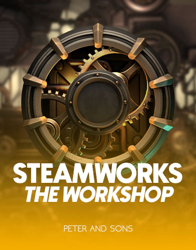 Steamworks - The Workshop