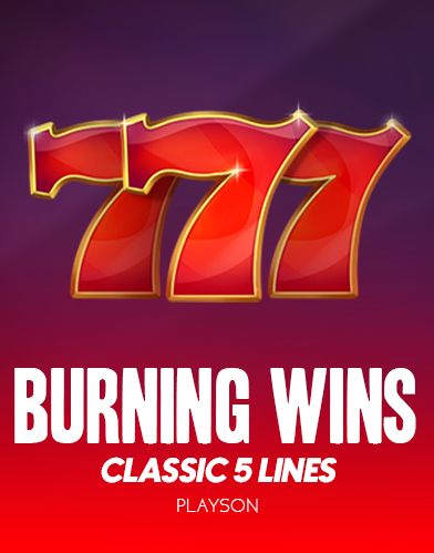 Burning Wins: classic 5 lines