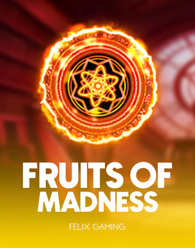 Fruits of Madness