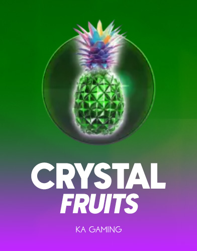 Crystal Fruits