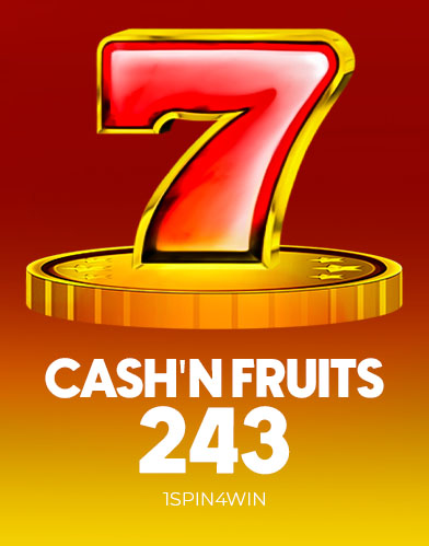 Cash'n Fruits 243