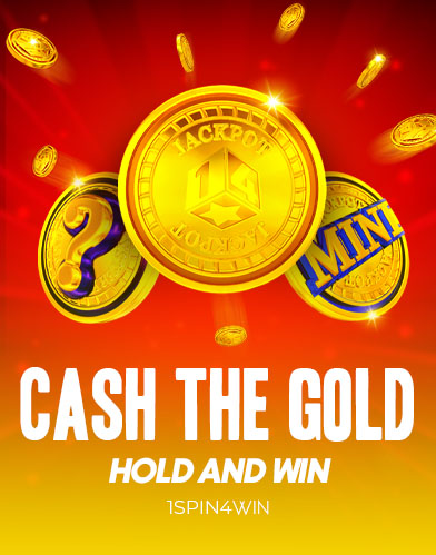 Cash The Gold Hold And Win