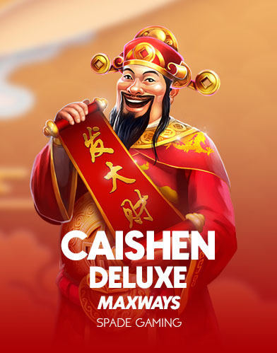 Caishen Deluxe Maxways