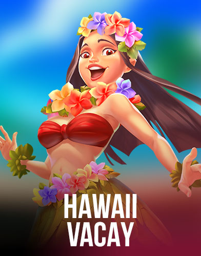 Hawaii Vacay