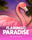 Flamingo Paradise