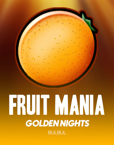 Fruit Mania Golden Nights