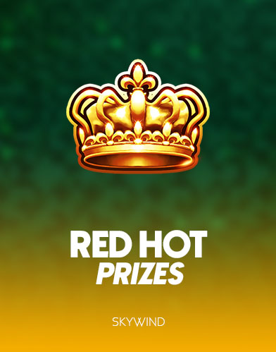 Red Hot Prizes