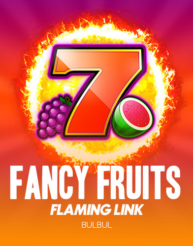 Fancy Fruits Flaming Link