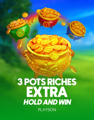 3 Pots Riches Extra: Hold and Win