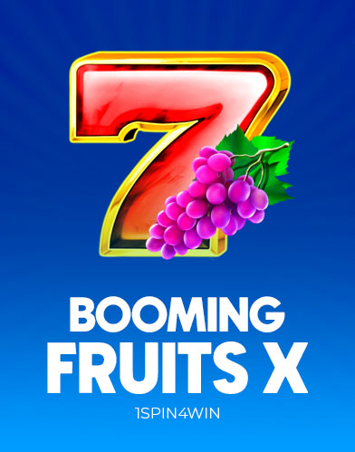 Booming Fruits X