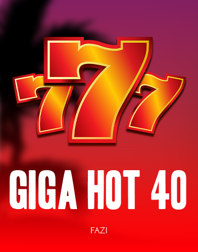 GigaHot40 