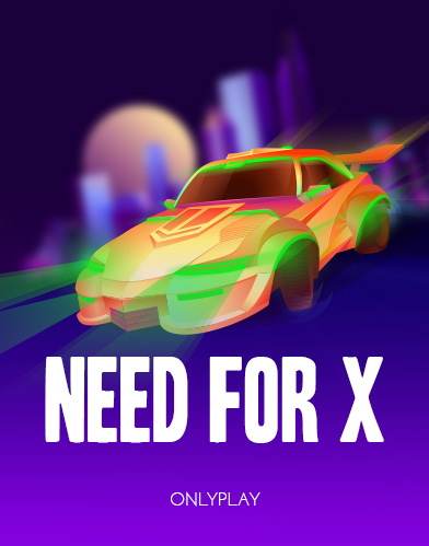 Need For X