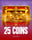 25 Coins