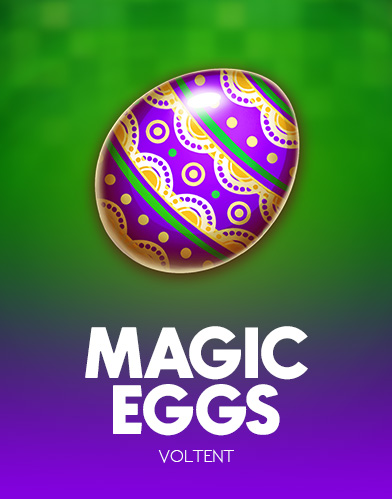Magic Eggs